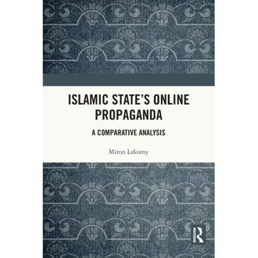Islamic State's Online Propaganda: A Comparative Analysis