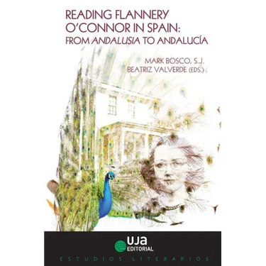 Reading Flannery O'Connor in Spain: From Andalusia to Andalucia