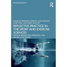 Reflective Practice in the Sport and Exercise Sciences: Critical Perspectives, Pedagogy, and Applied Case Studies