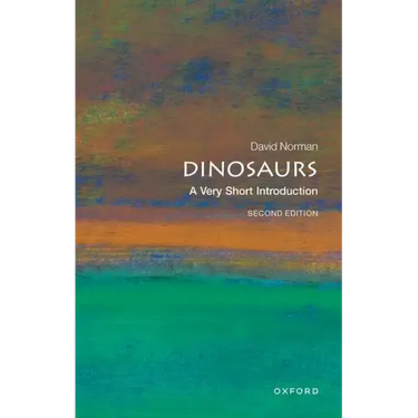 Dinosaurs: A Very Short Introduction