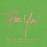 For You!: Modern Day Love Letters