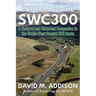 Exploring the SWC300: A Cultural and Historical Companion to the South-West Coastal 300 Route
