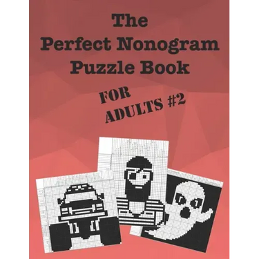 The Perfect Nonogram Puzzle Book For Adults #2