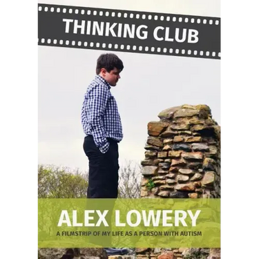Thinking Club - A Filmstrip of My Llife as a Person with Autism