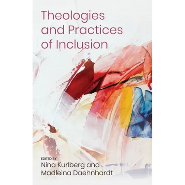 Theologies and Practices of Inclusion: Insights from a Faith-Based Relief, Development and Advocacy Organization