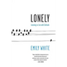 Lonely: Learning to Live with Solitude