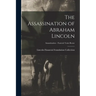 The Assassination of Abraham Lincoln; Assassination - Funeral Train Route