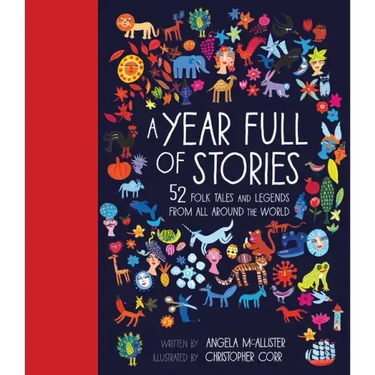 A Year Full of Stories: 52 Classic Stories from All Around the World