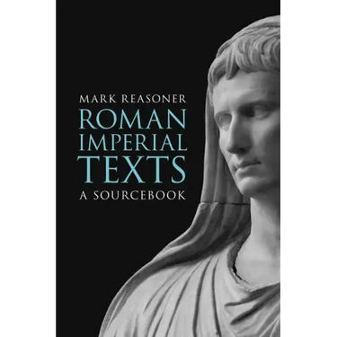 Roman Imperial Texts: A Sourcebook