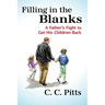 Filling in the Blanks: A Father's Fight to Get His Children Back
