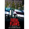 Fatal Flaws: Book 3: Book 3: 1975 - 2001