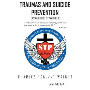 Traumas and Suicide Prevention: For Warriors by Warriors