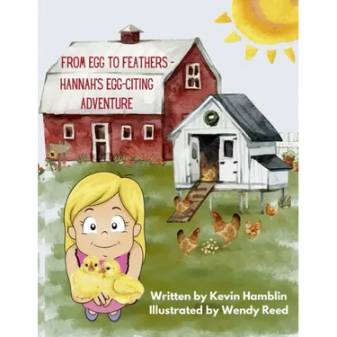 From Egg to Feather - Hannah's Egg-citing Adventure