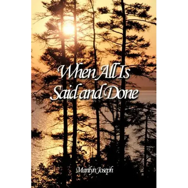 When All Is Said and Done