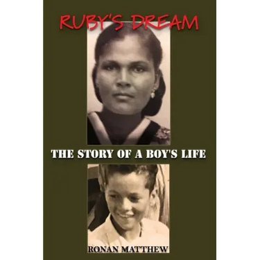 Ruby's Dream: The Story of a Boy's Life