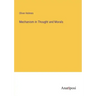 Mechanism in Thought and Morals