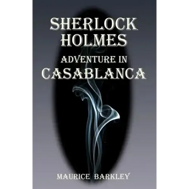 Sherlock Holmes: Adventure in Casablanca