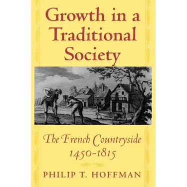 Growth in a Traditional Society: The French Countryside, 1450-1815