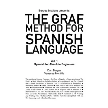 The Graf Method for Spanish Language, Vol. 1: Spanish for Absolute Beginners