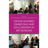 Visitor-Centered Exhibitions and Edu-Curation in Art Museums