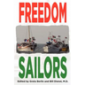 Freedom Sailors: The Maiden Voyage of the Free Gaza movement and how we succeeded in spite of ourselves.