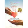 Service Above Self: Living a Fulfilled Life of Happiness, Love and Inner Peace