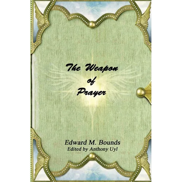 The Weapon of Prayer