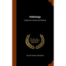 Pathology: A Manual for Teachers and Students