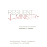 Resilient Ministry: What Pastors Told Us About Surviving and Thriving