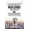 Construct building in just 60 seconds