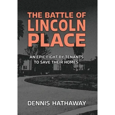 The Battle of Lincoln Place: An Epic Fight By Tenants To Save Their Homes
