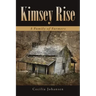 Kimsey Rise: A Family of Farmers