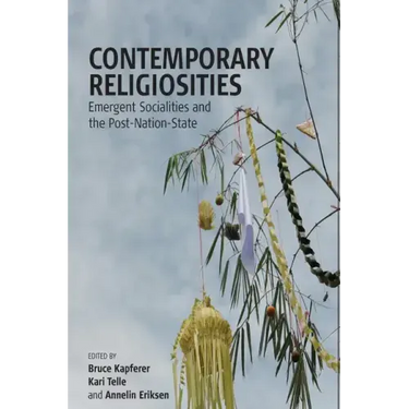 Contemporary Religiosities: Emergent Socialities and the Post-Nation-State
