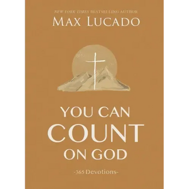 You Can Count on God: 365 Devotions