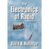 The Electronics of Radio