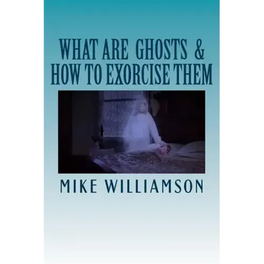 What are Ghosts: How to Exorcise Them