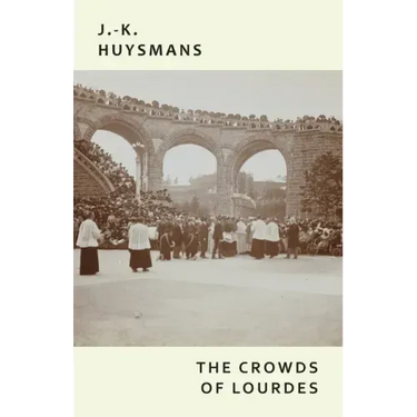 The Crowds of Lourdes