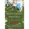 The Mighty Queens of Freeville: A Mother, a Daughter, and the Town That Raised Them