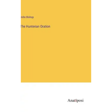 The Hunterian Oration