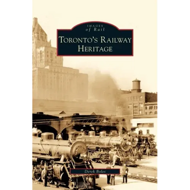 Toronto's Railway Heritage