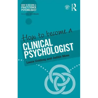 How to Become a Clinical Psychologist