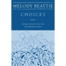 Choices: Taking Control of Your Life and Making It Matter