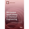Microwave Applications in Chemical Engineering