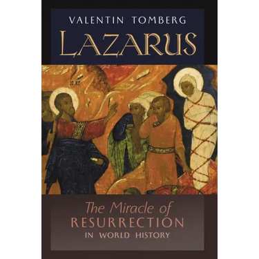 Lazarus: The Miracle of Resurrection in World History