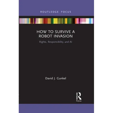 How to Survive a Robot Invasion: Rights, Responsibility, and AI