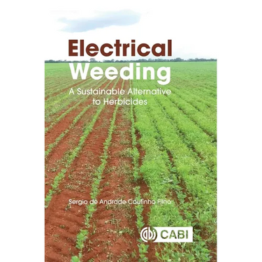 Electrical Weeding: A Sustainable Alternative to Herbicides
