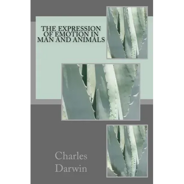 The Expression of Emotion in Man and Animals