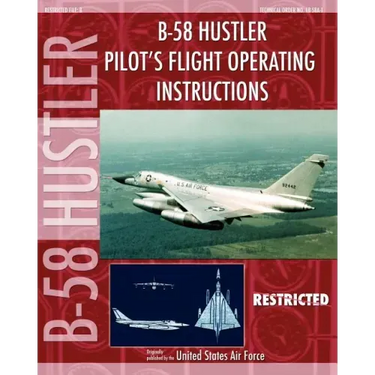 B-58 Hustler Pilot's Flight Operating Instructions