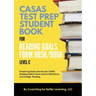 CASAS Test Prep Student Book for Reading Goals Forms 905R/906R Level C