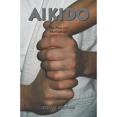 Aikido: The Peaceful Martial Art